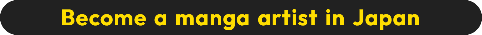 Become a manga artist in Japan